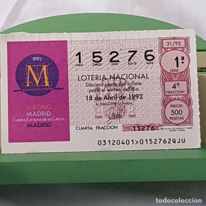 National Spanish Lottery: LOTER&Iacute;A NACIONAL, SORTEO 31/92, 18 ABRIL 1992, MADRID CAPITAL EUROPEA DE LA CULTURA, N&ordm; 15276