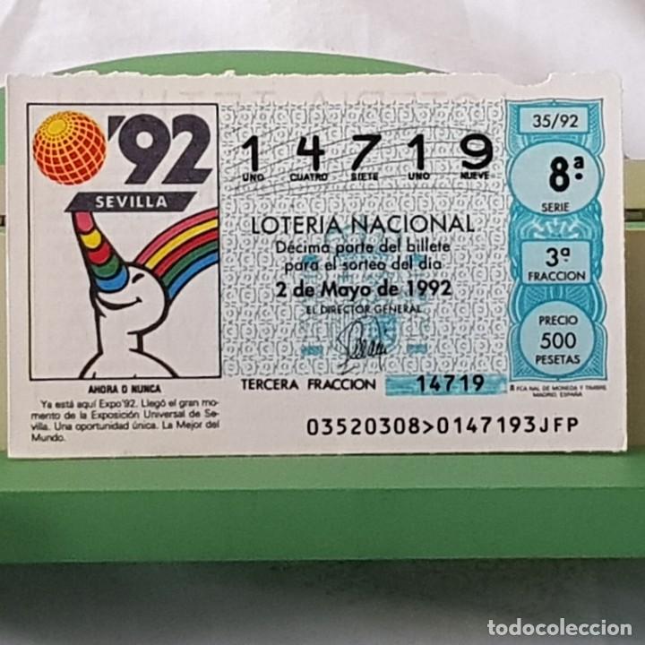 National Spanish Lottery: LOTER&Iacute;A NACIONAL, SORTEO 35/92, 2 MAYO 1992, AHORA O NUNCA EXPO 92 SEVILLA, YA EST&Aacute; AQU&Iacute;, N&ordm; 14719