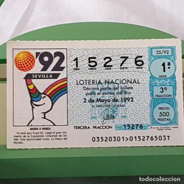 National Spanish Lottery: LOTER&Iacute;A NACIONAL, SORTEO 35/92, 2 MAYO 1992, AHORA O NUNCA EXPO 92 SEVILLA, YA EST&Aacute; AQU&Iacute;, N&ordm; 15276