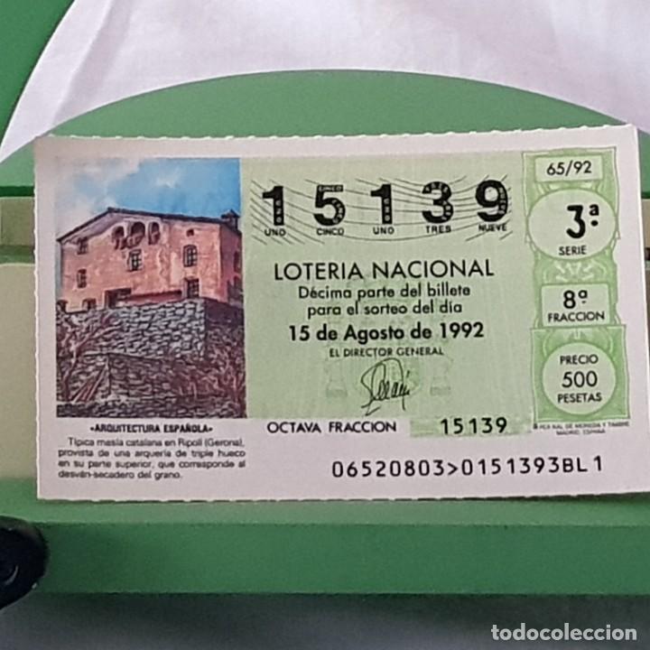 National Spanish Lottery: LOTER&Iacute;A NACIONAL, SORTEO 65/92, 15 AGOSTO 1992, T&Iacute;PICA MAS&Iacute;A EN RIPOLL, GERONA, N&ordm; 15139