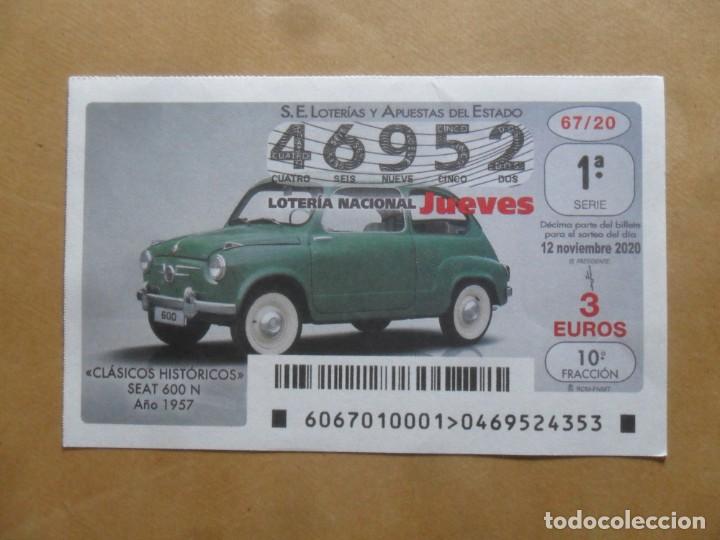 Loter&iacute;a nacional: DECIMO - N&ordm; 46952 - JUEVES 12 NOVIEMBRE 2020 - 67/20 - CLASICOS HISTORICOS. SEAT 600 N, A&Ntilde;O 1957