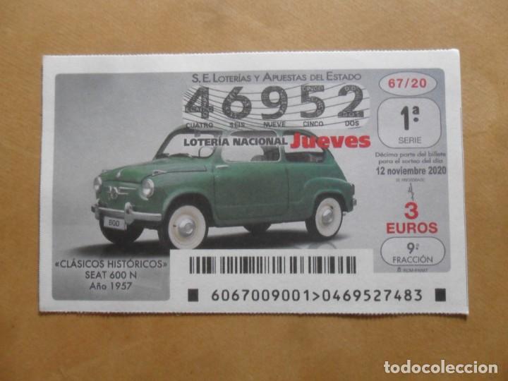Loter&iacute;a nacional: DECIMO - N&ordm; 46952 - JUEVES 12 NOVIEMBRE 2020 - 67/20 - CLASICOS HISTORICOS. SEAT 600 N, A&Ntilde;O 1957