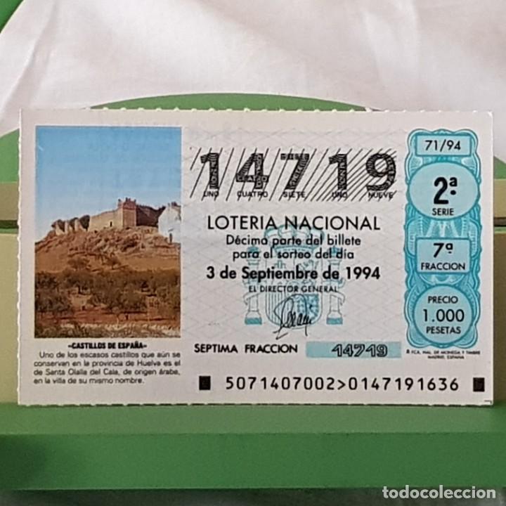 Loter&iacute;a Nacional: LOTERIA NACIONAL, SORTEO 71/94, 3 SEPTIEMBRE 1994, CASTILLO SANTA OLALLA DEL CALA, HUELVA, N&ordm; 14719