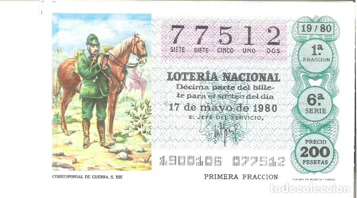 Lotaria Nacional: 1 DECIMO LOTERIA SABADO - 17 MAYO 1980 - 19/80 CORRESPONSAL DE GUERRA (S. XIX ) ( COLOR VERDE AGUA