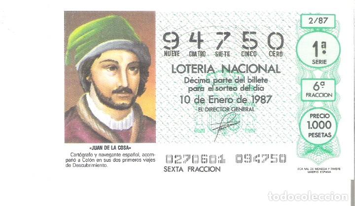 Loterie Nationale: 1 DECIMO LOTERIA DEL SABADO - 10 ENERO 1987 - 2/87 - JUAN DE LA COSA (CARTOGRAFO Y NAVEGANTE ESPA&Ntilde;OL