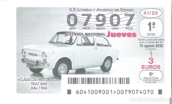 Lotaria Nacional: 1 DECIMO LOTERIA JUEVES - 13 AGOSTO 2020 - 41/20 COCHES VEHICULOS CLASICOS HISTORICOS SEAT 850 1966