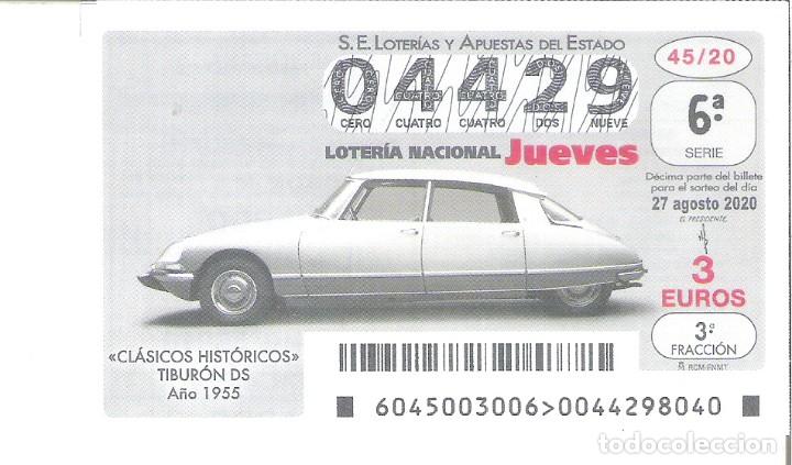 Lotaria Nacional: 1 DECIMO LOTERIA JUEVES -27 AGOSTO 2020 - 45/20 - VEHICULOS COCHES CLASICOS TIBURON DS 1955