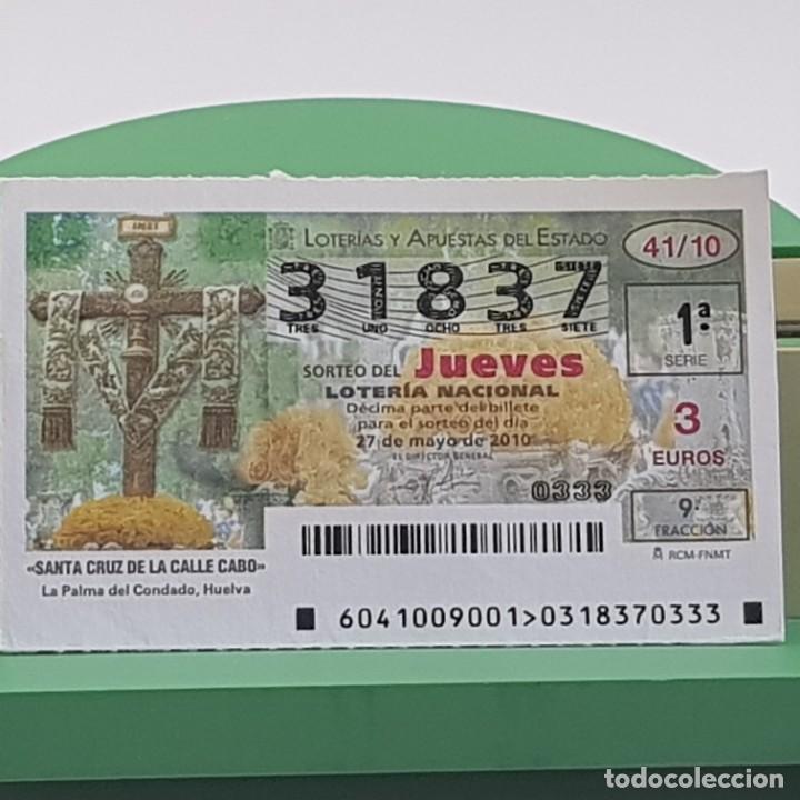 Nationale spanische Lotterie: LOTER&Iacute;A NACIONAL, SORTEO 41/10, 27 MAYO 2010, SANTA CRUZ CALLE CABO, LA PALMA CONDADO , N&ordm; 31837