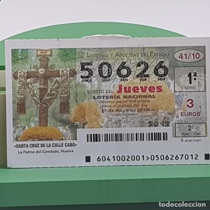 Nationale spanische Lotterie: LOTER&Iacute;A NACIONAL, SORTEO 41/10, 27 MAYO 2010, SANTA CRUZ CALLE CABO, LA PALMA CONDADO , N&ordm; 50626