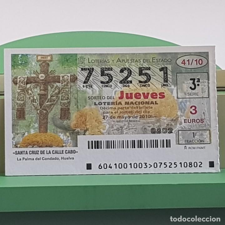 Nationale spanische Lotterie: LOTER&Iacute;A NACIONAL, SORTEO 41/10, 27 MAYO 2010, SANTA CRUZ CALLE CABO, LA PALMA CONDADO , N&ordm; 75251