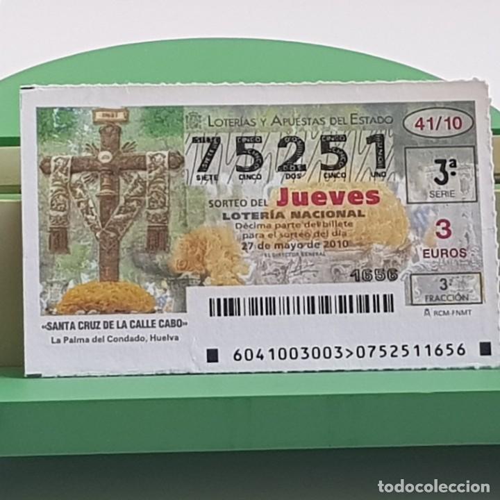 Nationale spanische Lotterie: LOTER&Iacute;A NACIONAL, SORTEO 41/10, 27 MAYO 2010, SANTA CRUZ CALLE CABO, LA PALMA CONDADO , N&ordm; 75251