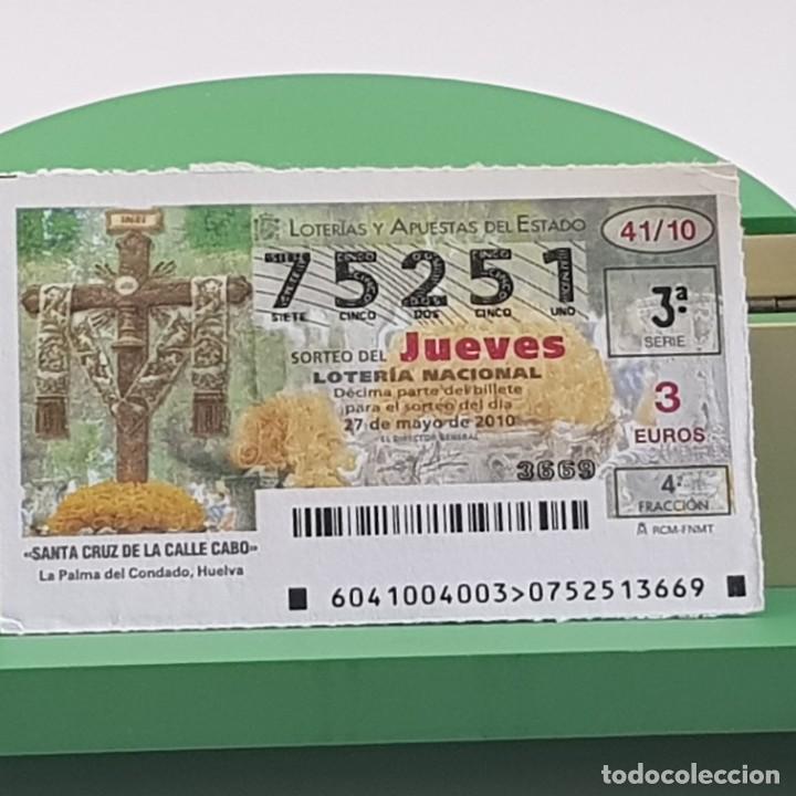 Nationale spanische Lotterie: LOTER&Iacute;A NACIONAL, SORTEO 41/10, 27 MAYO 2010, SANTA CRUZ CALLE CABO, LA PALMA CONDADO , N&ordm; 75251