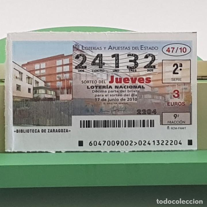 Nationale spanische Lotterie: LOTER&Iacute;A NACIONAL, JUEVES, SORTEO 47/10, 17 JUNIO 2010, BIBLIOTECA DE ZARAGOZA, N&ordm; 24132