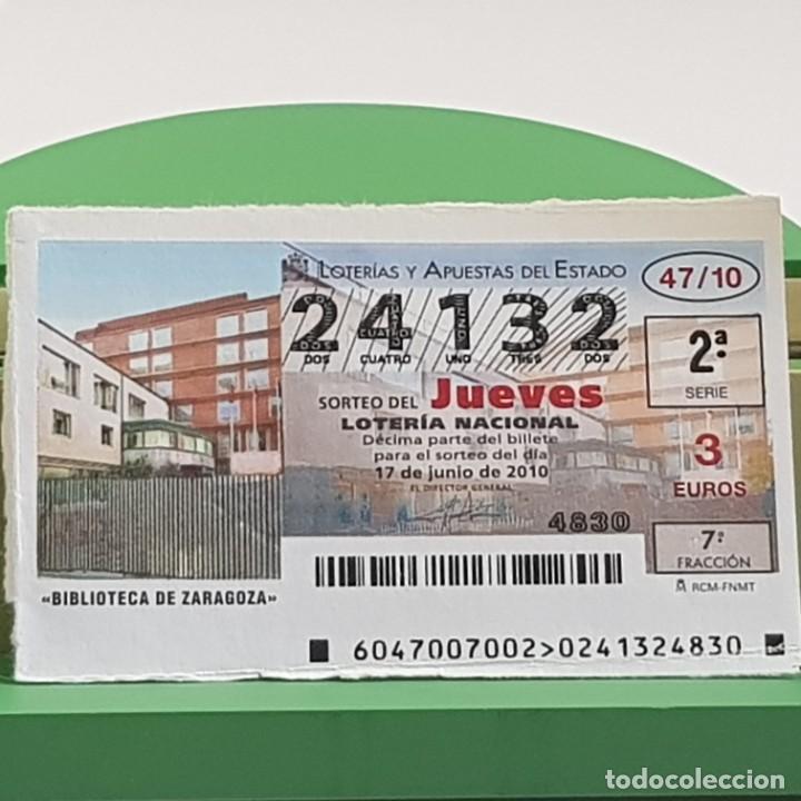 Nationale spanische Lotterie: LOTER&Iacute;A NACIONAL, JUEVES, SORTEO 47/10, 17 JUNIO 2010, BIBLIOTECA DE ZARAGOZA, N&ordm; 24132