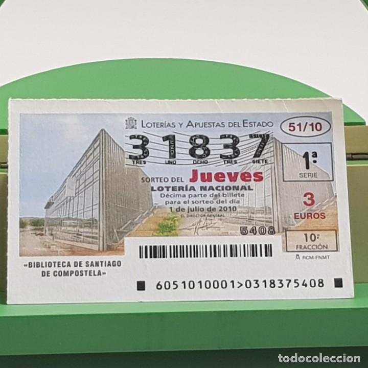 Nationale spanische Lotterie: LOTER&Iacute;A NACIONAL, JUEVES, SORTEO 51/10, 1 JULIO 2010, BIBLIOTECA SANTIAGO COMPOSTELA, N&ordm; 31837