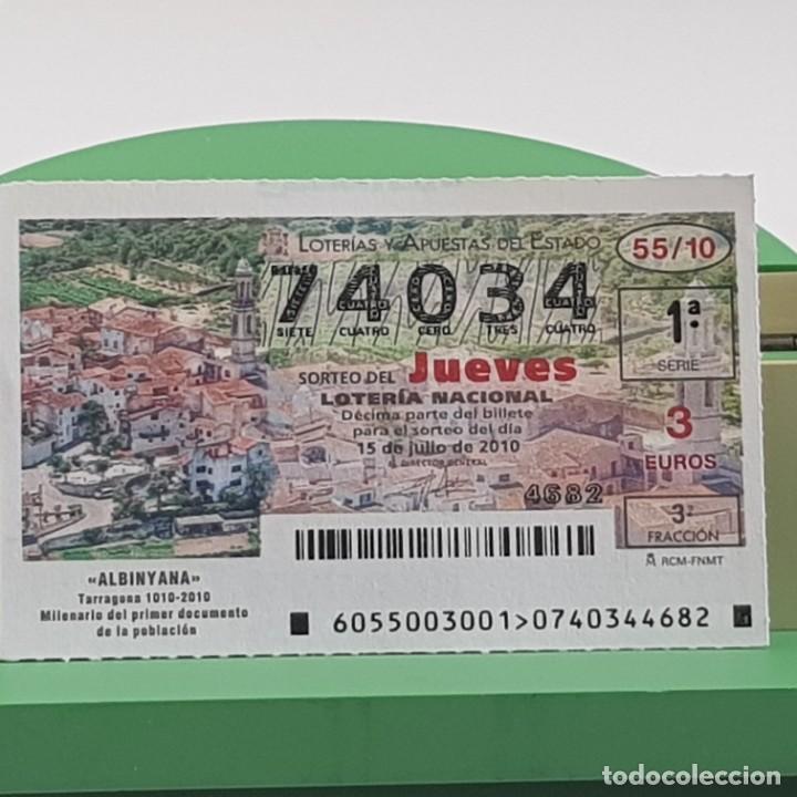 Lotteria Nationale Spagnola: LOTER&Iacute;A NACIONAL, JUEVES, SORTEO 55/10, 15 JULIO 2010, ALBINYANA TARRAGONA, N&ordm; 74034