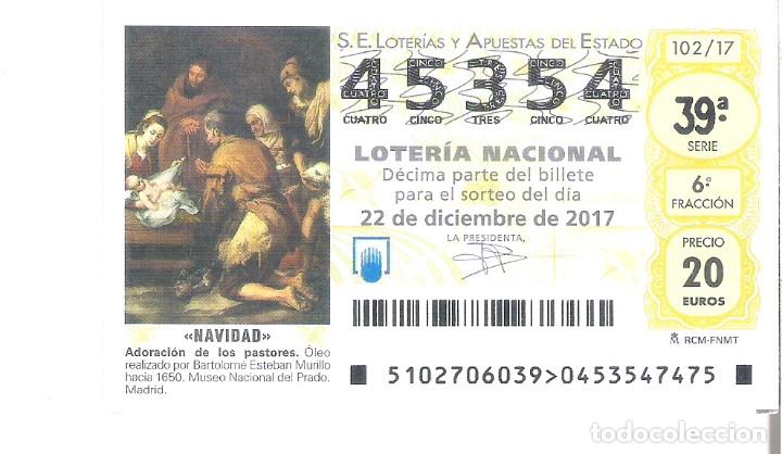 Loter&iacute;a Nacional: 1 DECIMO LOTERIA SABADO - 22 DICIEMBRE 2017 102/17 NAVIDAD - CAPICUA ADORACION PASTORES MUSEO PRADO