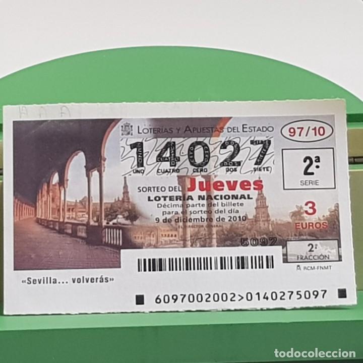 Lotteria Nationale Spagnola: LOTER&Iacute;A NACIONAL, SORTEO 97/10, 9 DICIEMBRE 2010, PLAZA DE ESPA&Ntilde;A, SEVILLA VOLVER&Aacute;S, N&ordm; 14027