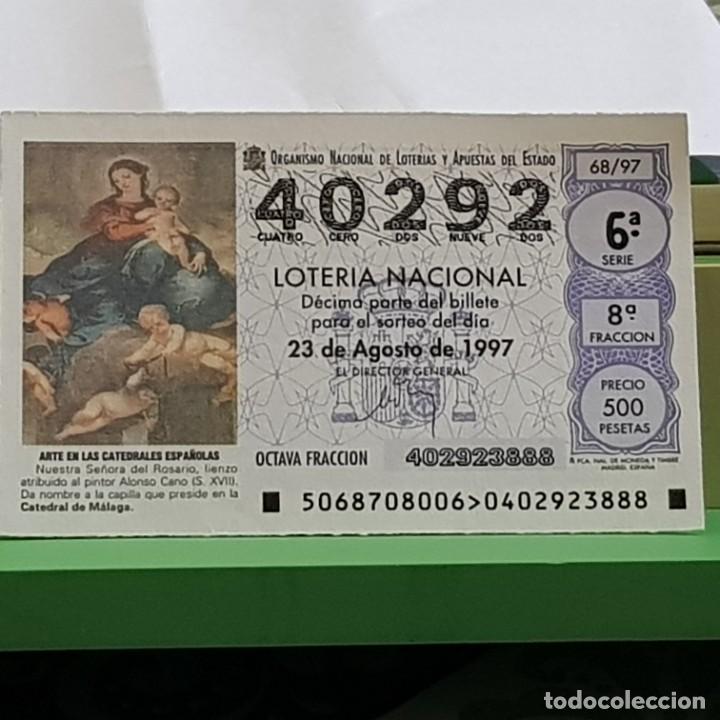 National Spanish Lottery: LOTER&Iacute;A NACIONAL, SORTEO 68/97, 23 AGOSTO 1997, NTA. SRA. DEL ROSARIO, CATEDRAL M&Aacute;LAGA, N&ordm; 40292