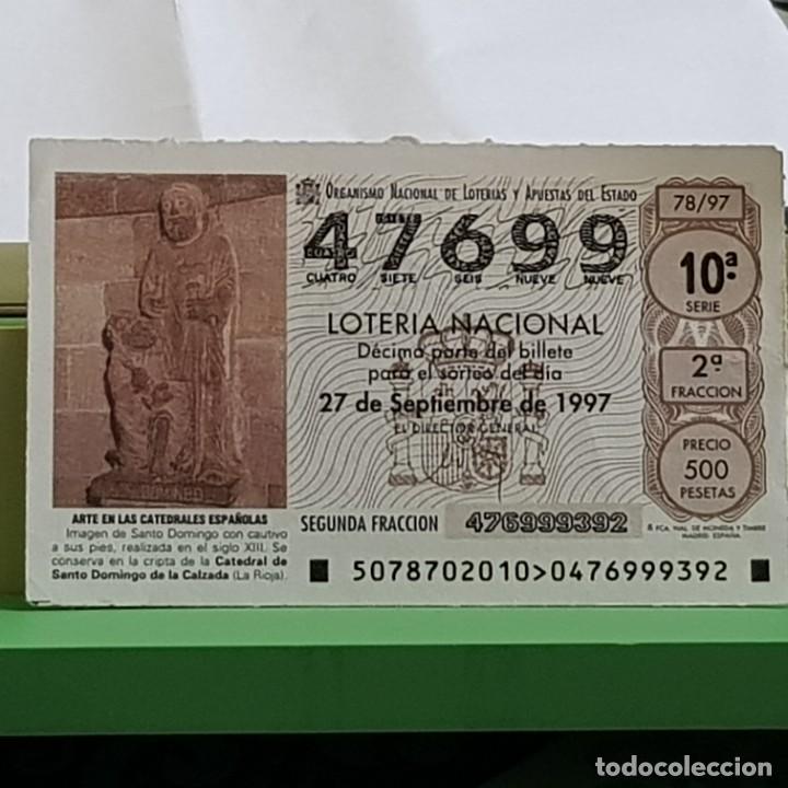 National Spanish Lottery: LOTER&Iacute;A, SORTEO 78/97, 27 SEPTIEMBRE 1997, SANTO DOMINGO, CATEDRAL SANTO DOMINGO CALZADA, N&ordm; 47699