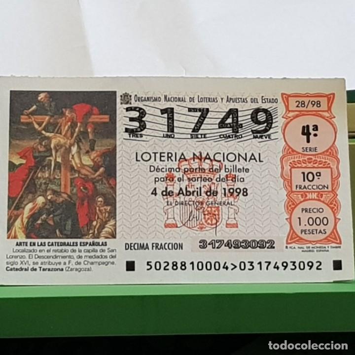 Lotteria Nationale Spagnola: LOTERIA, SORTEO 28/98, 4 ABRIL 1998, EL DESCENDIMIENTO,CATEDRAL TARAZONA ZARAGOZA, N&ordm; 31749