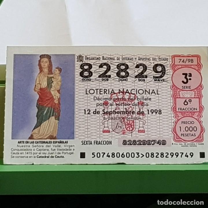 Lotteria Nationale Spagnola: LOTERIA NACIONAL, SORTEO 74/98, 12 SEPTIEMBRE 1998, NUESTRA SRA. DEL VALLE, CATEDRAL CEUTA, N&ordm; 82829