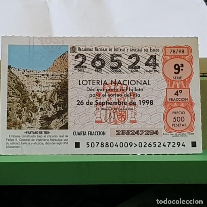 Lotteria Nationale Spagnola: LOTERIA NACIONAL, SORTEO 78/98, 26 SEPTIEMBRE 1998, PANTANO DE TIBI, ALICANTE, N&ordm; 26524
