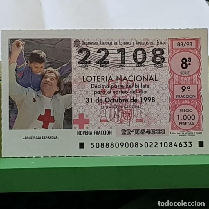 Lotteria Nationale Spagnola: LOTERIA NACIONAL, SORTEO 88/98, 31 OCTUBRE 1998, CRUZ ROJA ESPA&Ntilde;OLA, N&ordm; 22108