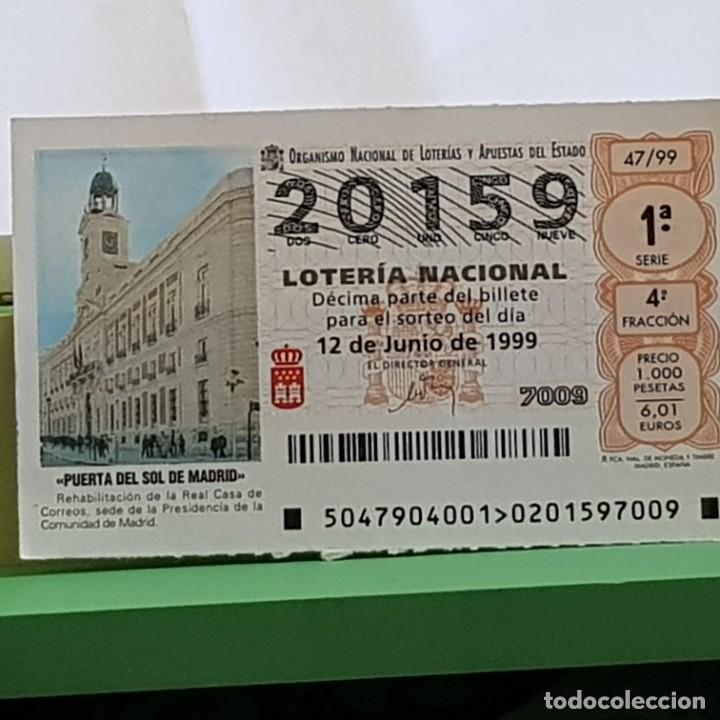 Lotteria Nationale Spagnola: LOTERIA NACIONAL, SORTEO 47/99, 12 JUNIO 1999, PUERTA DEL SOL REAL CASA CORREOS MADRID, N&ordm; 20159