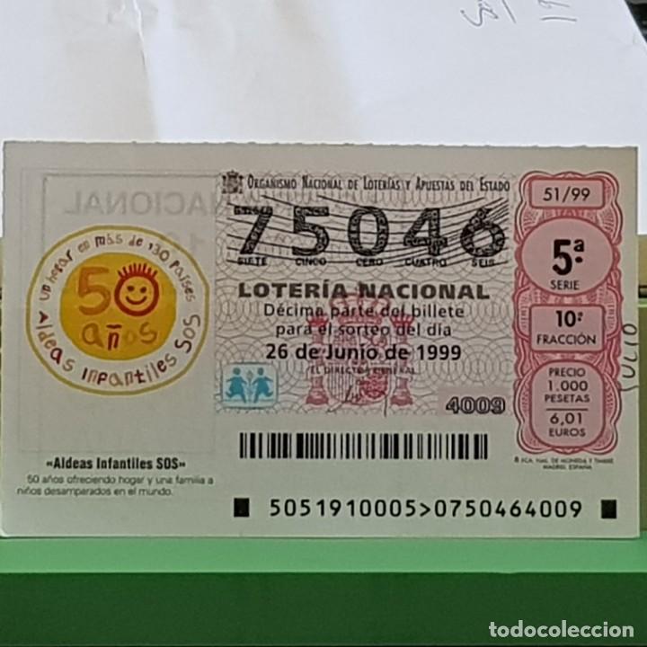 Lotteria Nationale Spagnola: LOTERIA NACIONAL, SORTEO 51/99, 26 JUNIO 1999, 50 A&Ntilde;OS ALDEAS INFANTILES SOS, N&ordm; 75046, LEER