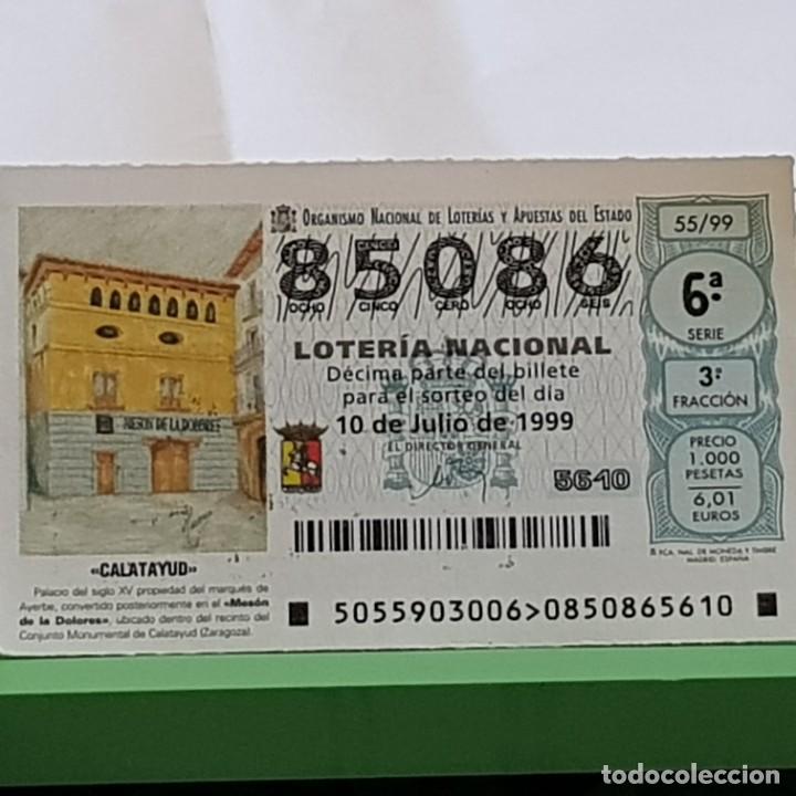 Lotteria Nationale Spagnola: LOTERIA NACIONAL, SORTEO 55/99, 10 JULIO 1999, MES&Oacute;N DE LOS DOLORES, CALATAYUD ZARAGOZA, N&ordm; 85086