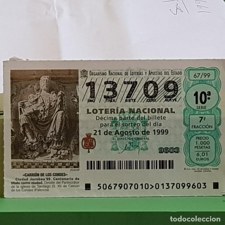 Lotteria Nationale Spagnola: LOTERIA NACIONAL, SORTEO 67/99, 21 AGOSTO 1999, CARRI&Oacute;N DE LOS CONDES CIUDAD JACOBEA 99, N&ordm; 13709
