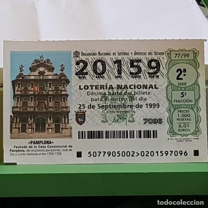 National Spanish Lottery: LOTERIA NACIONAL, SORTEO 77/99, 25 SEPTIEMBRE 1999, CASA CONSISTORIAL PAMPLONA, N&ordm; 20159, LEER