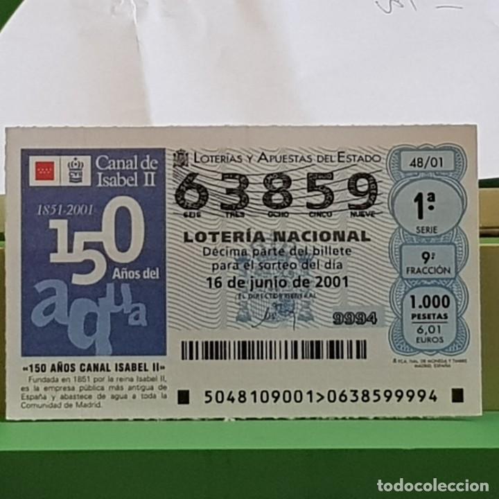 National Spanish Lottery: LOTERIA NACIONAL, SORTEO 48/01, 16 JUNIO 2001, 150 A&Ntilde;OS CANAL ISABEL II, N&ordm; 63859