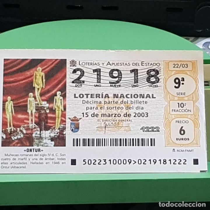 National Spanish Lottery: LOTERIA NACIONAL, SORTEO 22/03, 15 MARZO 2003, MU&Ntilde;ECAS ROMANAS, ONTUR ALBACETE, N&ordm; 21918
