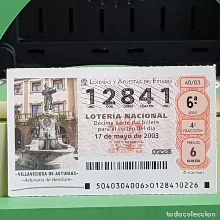 Loter&iacute;a Nacional: LOTERIA NACIONAL, 40/03, 17 MAYO 2003. VILLAVICIOSA DE ASTURIAS, ASTURIANA DE BENLLIURE, N&ordm; 12841