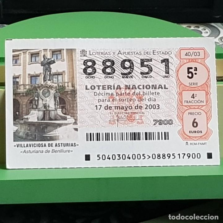 Loter&iacute;a Nacional: LOTERIA NACIONAL, 40/03, 17 MAYO 2003. VILLAVICIOSA DE ASTURIAS, ASTURIANA DE BENLLIURE, N&ordm; 88951