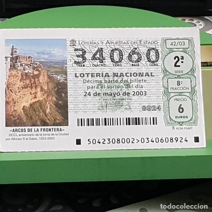 Loter&iacute;a Nacional: LOTERIA NACIONAL, 42/03, 24 MAYO 2003. ARCOS DE LA FRONTERA, C&Aacute;DIZ, N&ordm; 34060