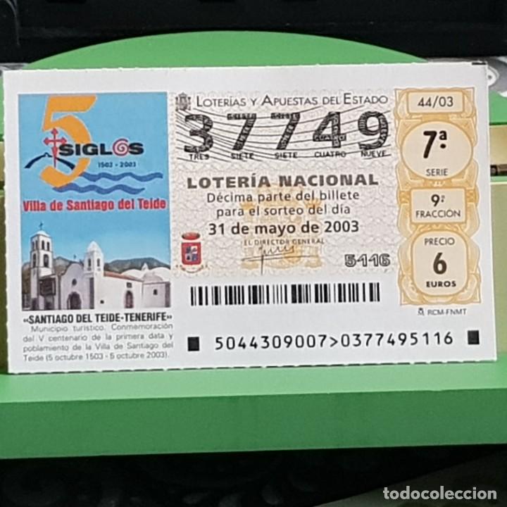 Loter&iacute;a Nacional: LOTERIA NACIONAL, 44/03, 31 MAYO 2003. SANTIAGO DEL TEIDE, TENERIFE, N&ordm; 37749