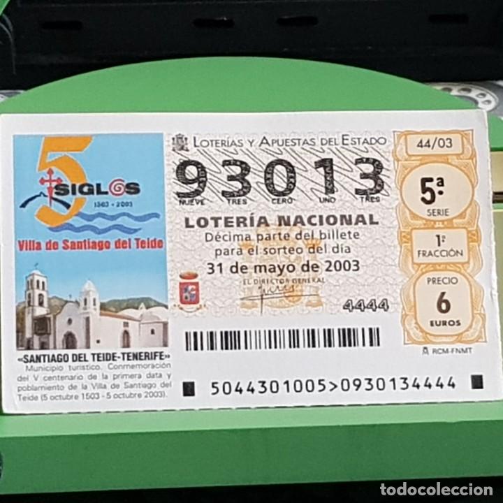 Loter&iacute;a Nacional: LOTERIA NACIONAL, 44/03, 31 MAYO 2003. SANTIAGO DEL TEIDE, TENERIFE, N&ordm; 93013