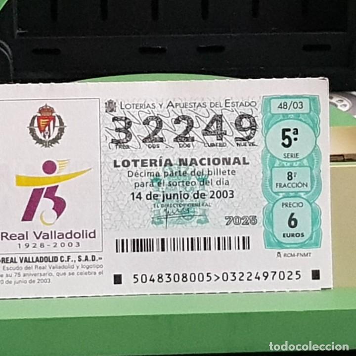 Loter&iacute;a Nacional: LOTERIA NACIONAL, 48/03, 14 JUNIO 2003. 75 ANIVERSARIO REAL VALLADOLID C.F., N&ordm; 32249, ARRUGADO LEVE