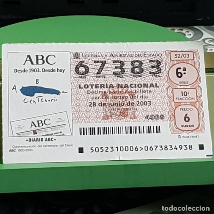 Loter&iacute;a Nacional: LOTERIA NACIONAL, 52/03, 28 JUNIO 2003. CENTENARIO DIARIO ABC, N&ordm; 67383