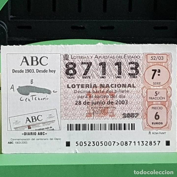 Lotaria Nacional: LOTERIA NACIONAL, 52/03, 28 JUNIO 2003. CENTENARIO DIARIO ABC, N&ordm; 87113
