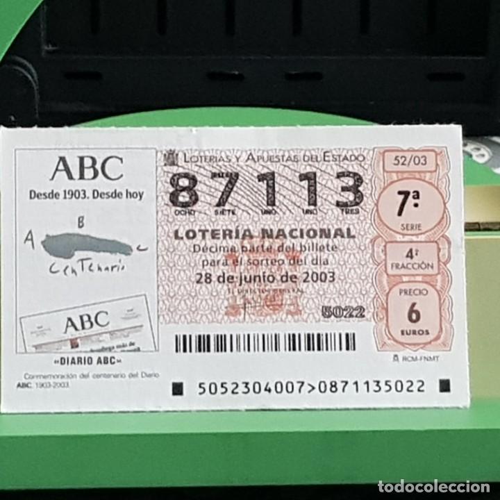 Lotaria Nacional: LOTERIA NACIONAL, 52/03, 28 JUNIO 2003. CENTENARIO DIARIO ABC, N&ordm; 87113