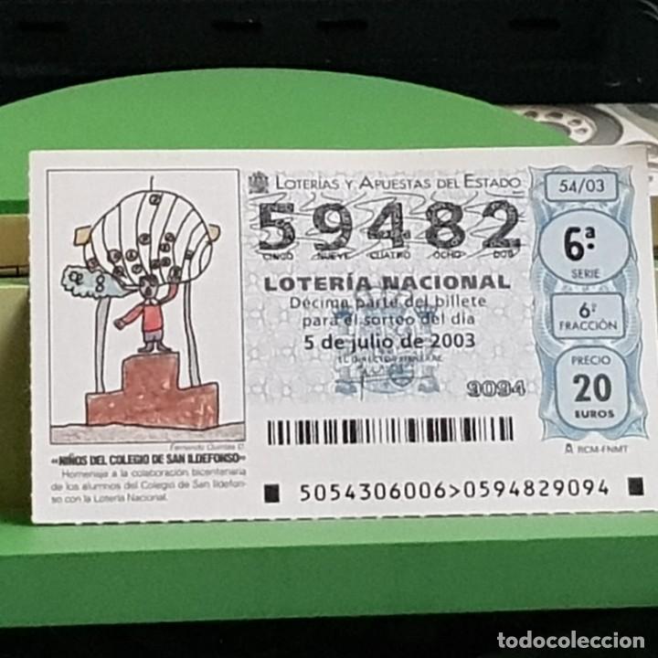 Lotaria Nacional: LOTERIA NACIONAL, 54/03, 5 JULIO 2003. NI&Ntilde;OS DEL COLEGIO DE SAN ILDEFONSO, N&ordm; 59482