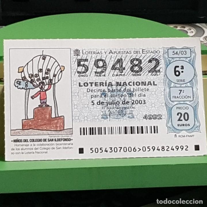Lotaria Nacional: LOTERIA NACIONAL, 54/03, 5 JULIO 2003. NI&Ntilde;OS DEL COLEGIO DE SAN ILDEFONSO, N&ordm; 59482