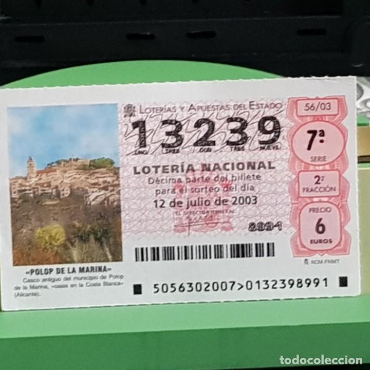Lotaria Nacional: LOTERIA NACIONAL, 56/03, 12 JULIO 2003. POLOP DE LA MARINA, ALICANTE, N&ordm; 13239