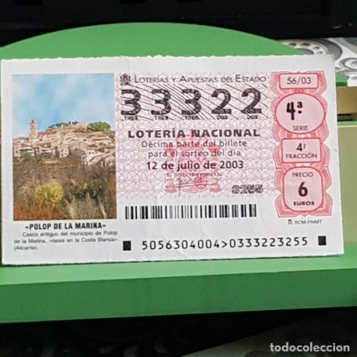 Lotaria Nacional: LOTERIA NACIONAL, 56/03, 12 JULIO 2003. POLOP DE LA MARINA, ALICANTE, N&ordm; 33322, ALGUNA ARRUGA-DOBLEZ