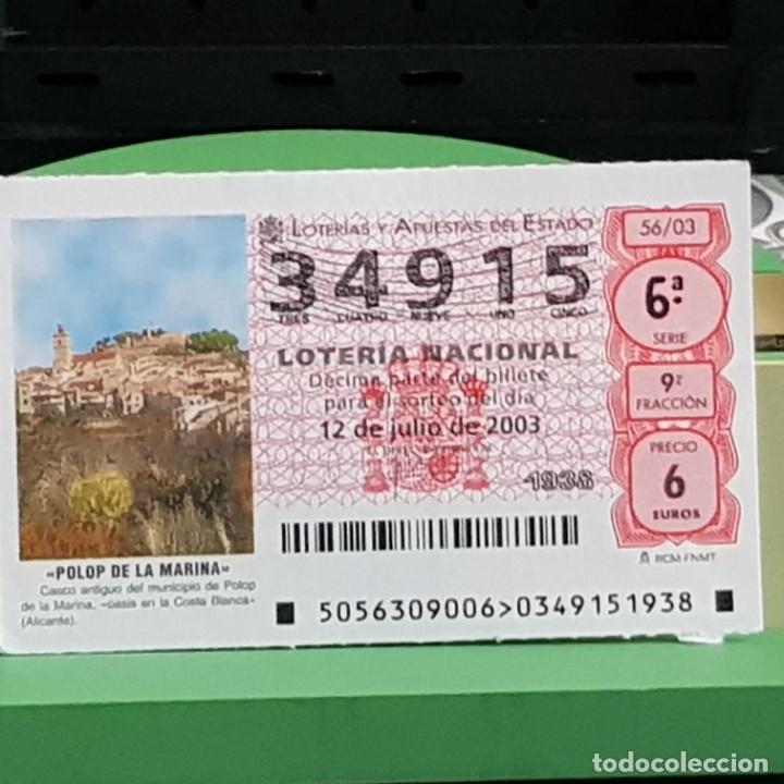 Lotaria Nacional: LOTERIA NACIONAL, 56/03, 12 JULIO 2003. POLOP DE LA MARINA, ALICANTE, N&ordm; 34915