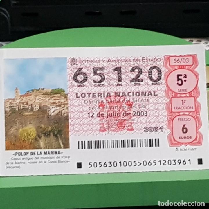 Lotaria Nacional: LOTERIA NACIONAL, 56/03, 12 JULIO 2003. POLOP DE LA MARINA, ALICANTE, N&ordm; 65120